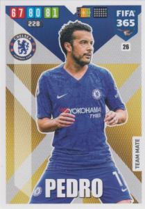Adrenalyn XL FIFA 365 2020 - 026 Pedro  - Chelsea - Team Mate