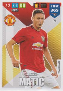 Adrenalyn XL FIFA 365 2020 - 074 Nemanja Matić  - Manchester United - Team Mate