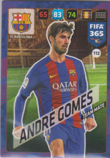 FIFA365 17-18 112 André Gomes - Team Mate - FC Barcelona