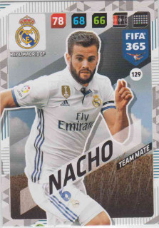 FIFA365 17-18 129 Nacho - Team Mate - Real Madrid CF