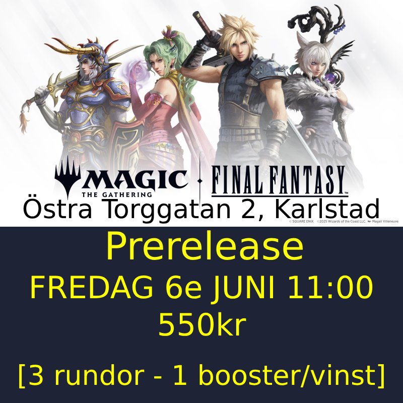 Karlstad - Final Fantasy Prerelease Friday June 6:th 11.00