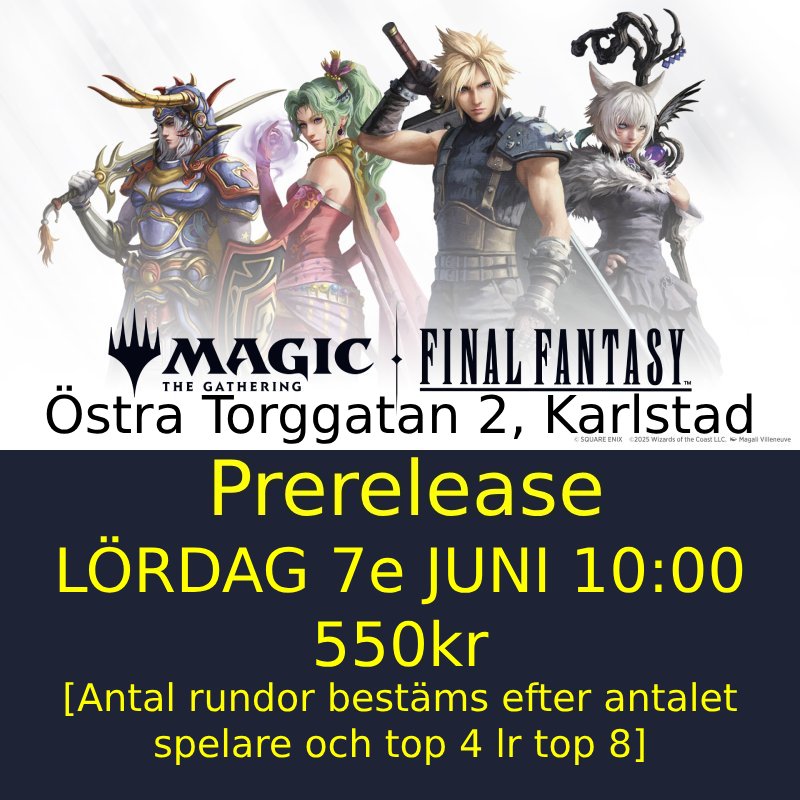 Karlstad - Final Fantasy Prerelease Saturday June 7:th 10:00