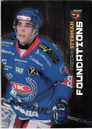 Foundations, 2014-15 HockeyAllsvenskan, #FD06 Fredrik Styrman IK Oskarshamn