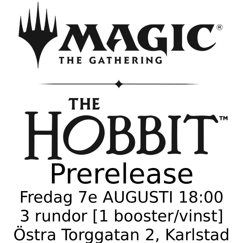Karlstad - The Hobbit Prerelease Fredag 7:e Augusti 18.00
