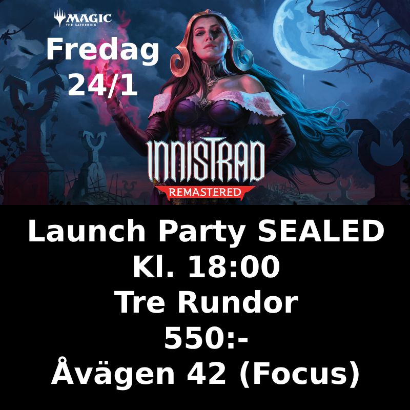 Göteborg - Innistrad Remastered SEALED Fredag 24:e Januari 18.00