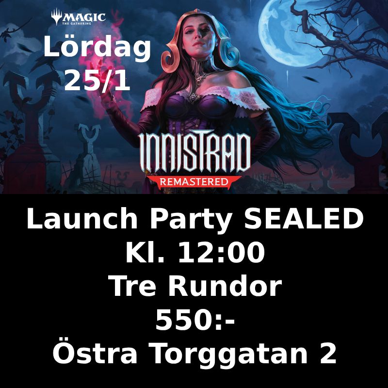 Karlstad - Innistrad Remastered SEALED Lördag 25:e Januari 12:00