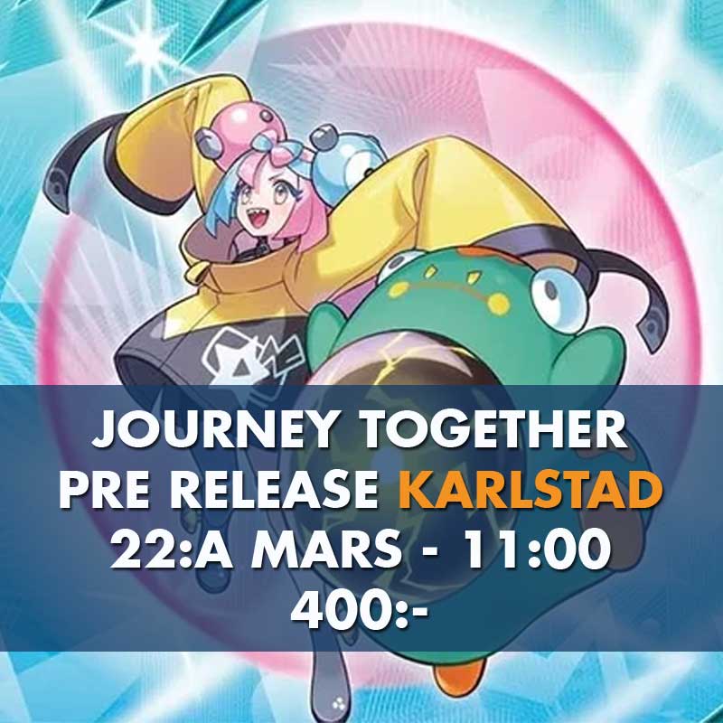 Pokémon Journey Together PRE RELEASE KARLSTAD 22/3 11:00