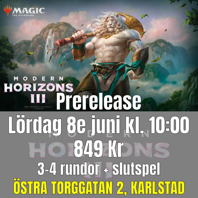 Karlstad - Modern Horizons 3 - Prerelease Lördag 8:e Juni – kl 10:00