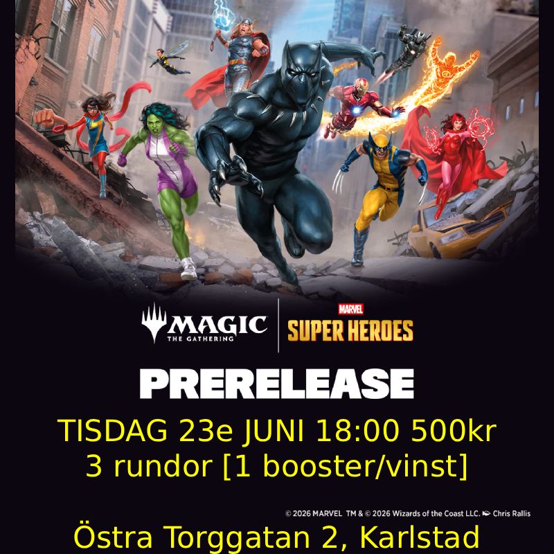 Karlstad - Marvel Super Heroes Prerelease Tisdag 23:e Juni 18.00