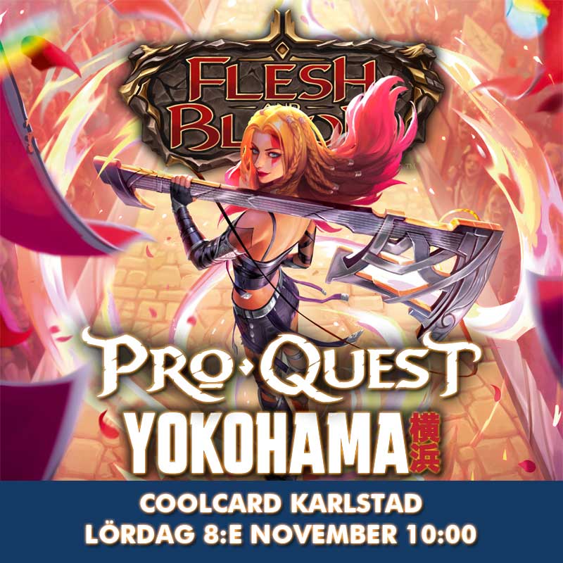 Coolcard Karlstad - Flesh and Blood Pro Quest Yokohama - Lördag 8 november kl 10:00 (Östra Torggatan 2, 65224)
