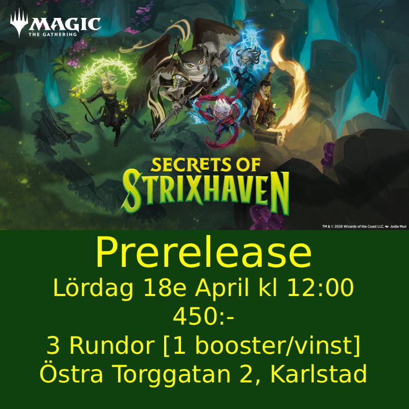 Karlstad - Secrets of Strixhaven Prerelease Lördag 18:e April 12:00