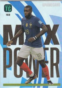 Top Class - 168 - Dayot Upamecano (France) - Max Power