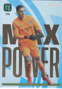 Top Class - 175 - Ederson (Manchester City) - Max Power