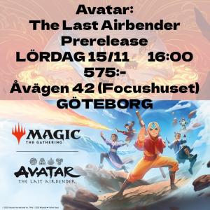 Göteborg - Avatar: The Last Airbender Prerelease Lördag 15:e November 16:00
