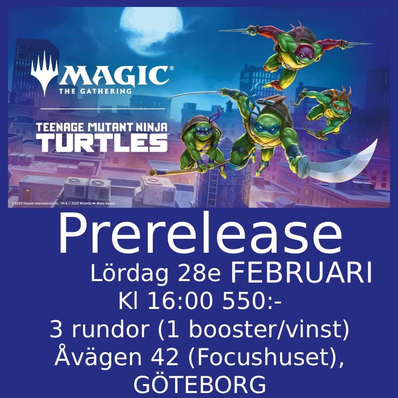 Göteborg - Teenage Mutant Ninja Turtles Prerelease Lördag 28:e Februari 16:00