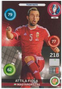 Adrenalyn XL UEFA Euro 2016, Team Mate, #192, Attila Fiola