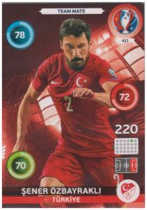 Adrenalyn XL UEFA Euro 2016, Team Mate, #411, Sener Özbayrakli