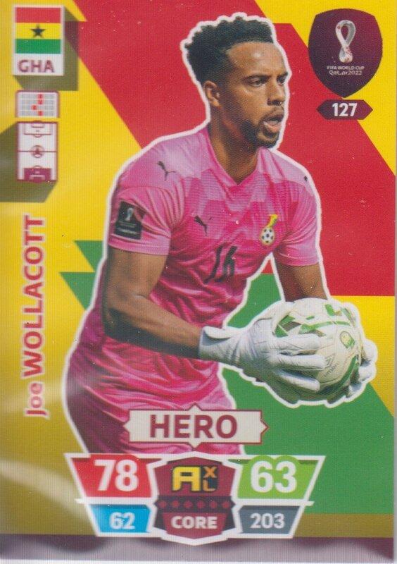 Adrenalyn World Cup 2022 - 127 - Joe Wollacott (Ghana) - Heroes