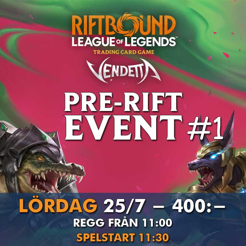 Riftbound: Vendetta Pre Release / Pre-Rift #1 KARLSTAD, Östra Torggatan 2 (LÖRDAG 25/7 - 11:00)