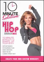 Hip Hop Dance Mix - 10 Minute Solution