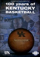 100 Years Of Kentucky Basketball