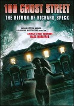 100 Ghost Street - The Return Of Richard Speck