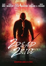 2 Dead 2 Kill