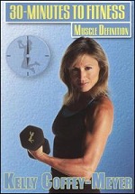 Muscle Definition With Kelly Coffey-Meyer - 30 Minutes To Fitness