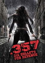 357: Six Bullets For Revenge