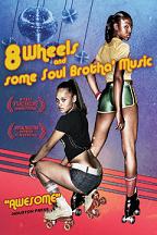 8 Wheels & Some Soul Brotha Music