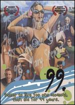 99 - The Movie!