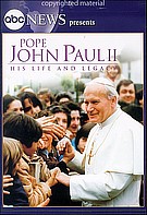 ABC News Presents - Pope John Paul II - His Life And Legacy