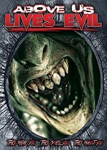 Above Us Lives Evil
