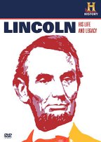 Abraham Lincoln - His Life And Legacy