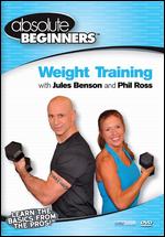 Weight Training With Jules Benson And Phil Ross - Absolute Beginners