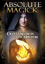Absolute Magick - Occult Secrets Of The Masters