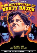 Adventures Of Dusty Bates - The Complete Lost British Serial!