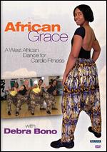 Debra Bono - African Grace - A West African Dance For Cardio Fitness