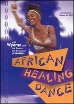 Wyoma - African Healing Dance