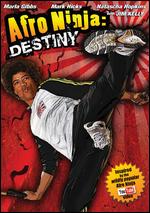 Afro Ninja - Destiny