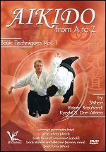 Aikido From A To Z Basic Techniques - Vol. 1