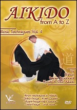 Aikido From A To Z Basic Techniques - Vol. 4