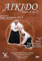 Aikido From A To Z Basic Techniques - Vol. 5