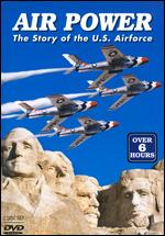 Air Power - The Story Of The U.S. Air Force