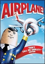 Airplane! - "Don't Call Me Shirley!" Edition