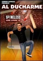 Al Ducharme - Spineless And Lovin It