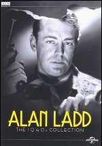 Alan Ladd - The 1940s Collection