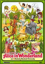 Alice In Wonderland: An X-Rated Musical Comedy
