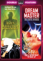 Alien Abduction: Intimate Secrets / Dream Master: The Erotic Invader