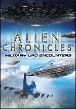 Alien Chronicles: Military UFO Encounters